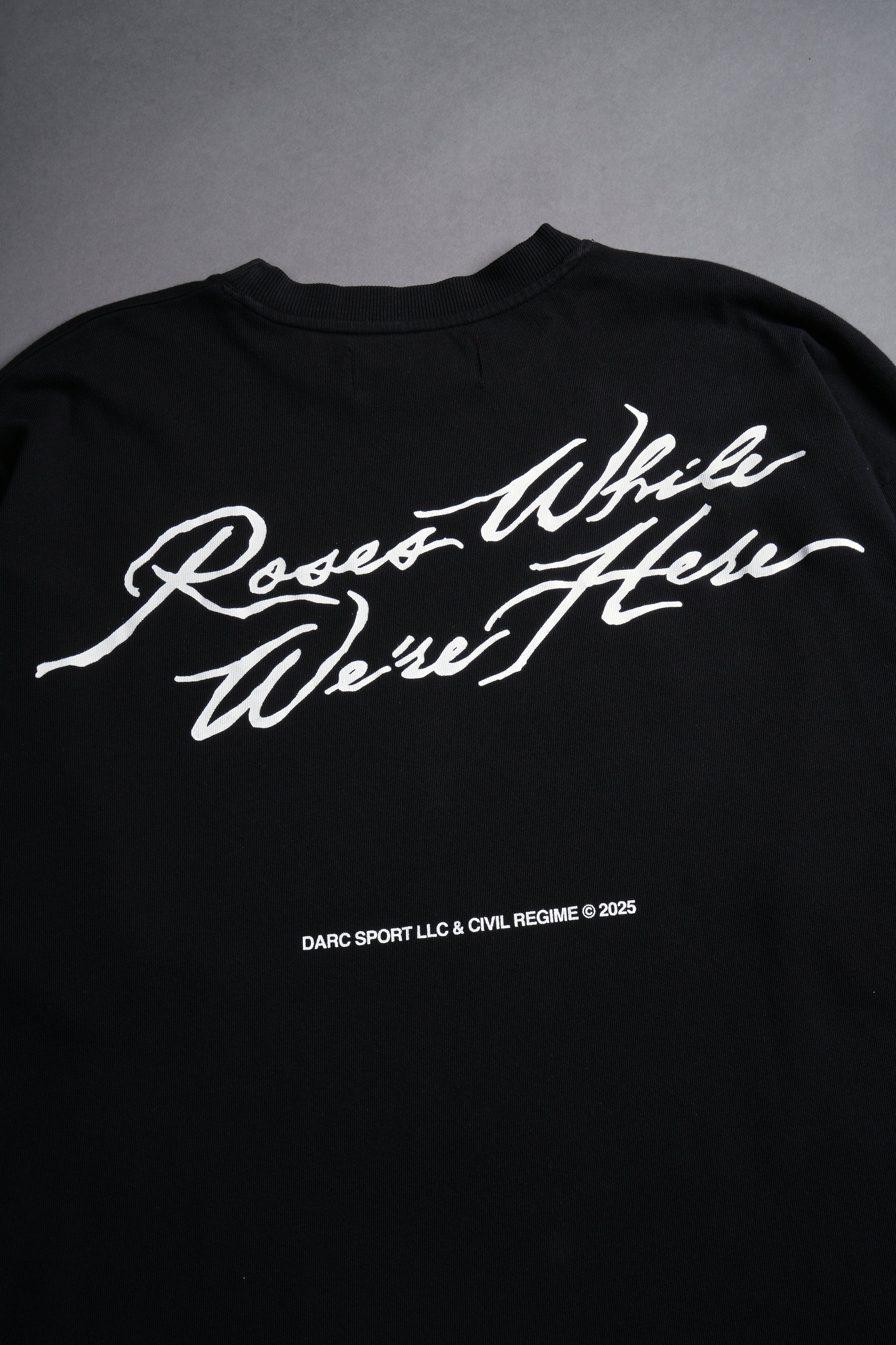 Roses While We're Here "Premium" Oversized Tee in Black